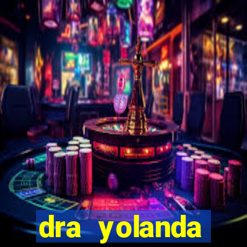 dra yolanda fernandes malta bettin